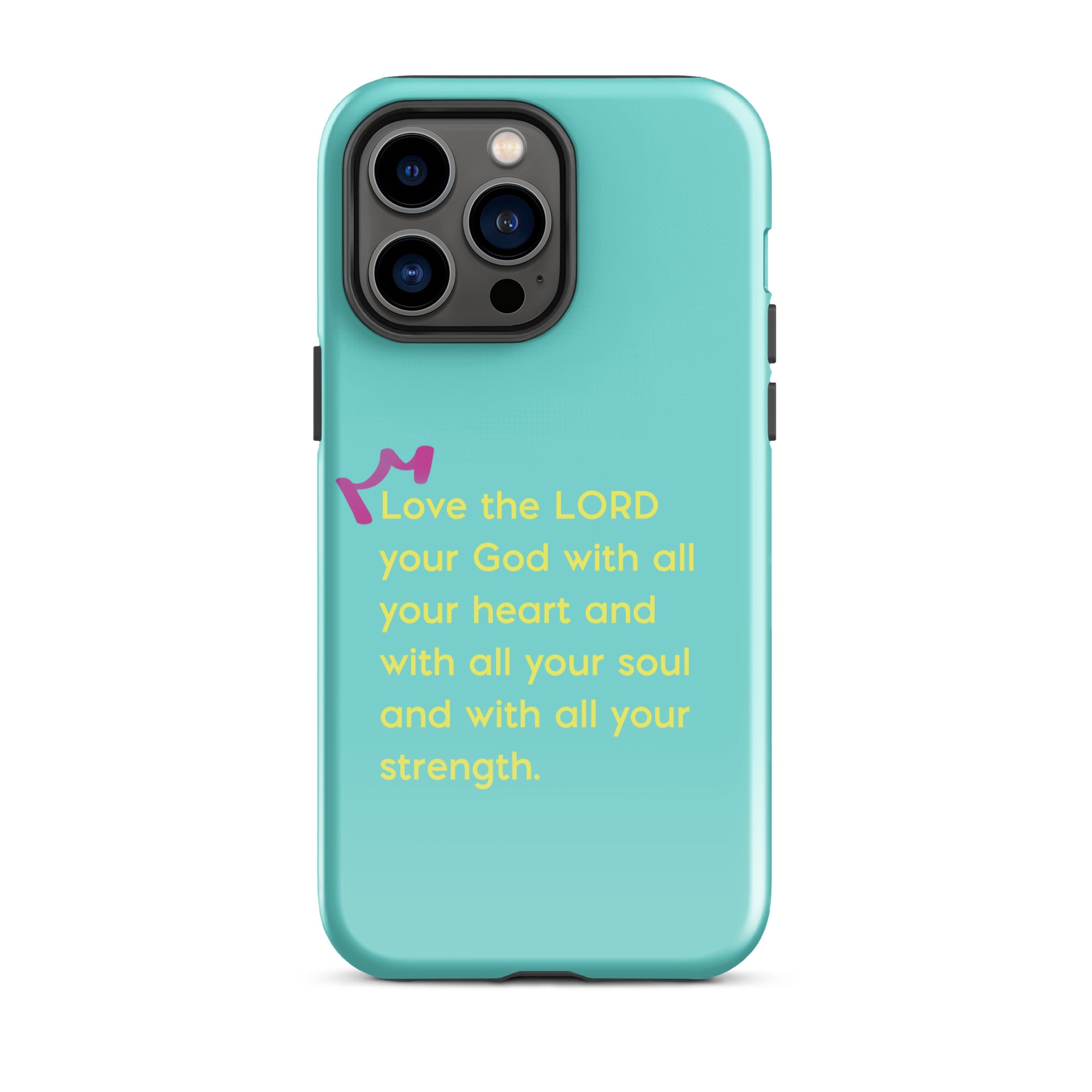 iPhone Case - Deuteronomy 6:5