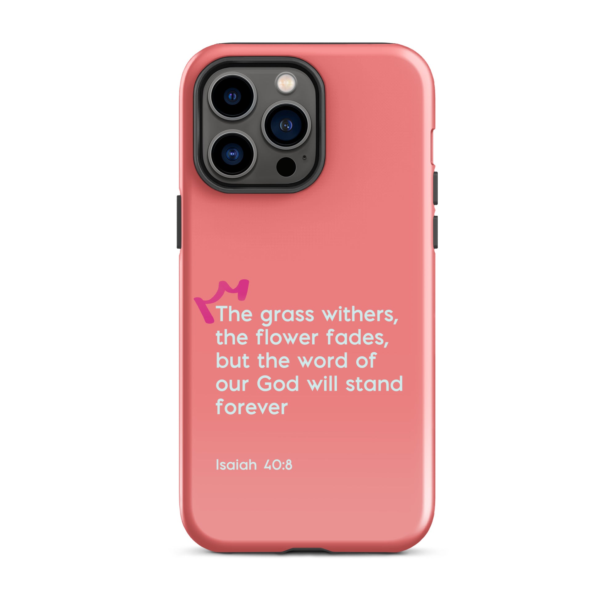 iPhone Case - Isaiah 40:8