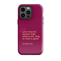 iPhone Case - Romans 12:9