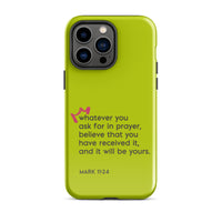 iPhone Case - Mark 11:24