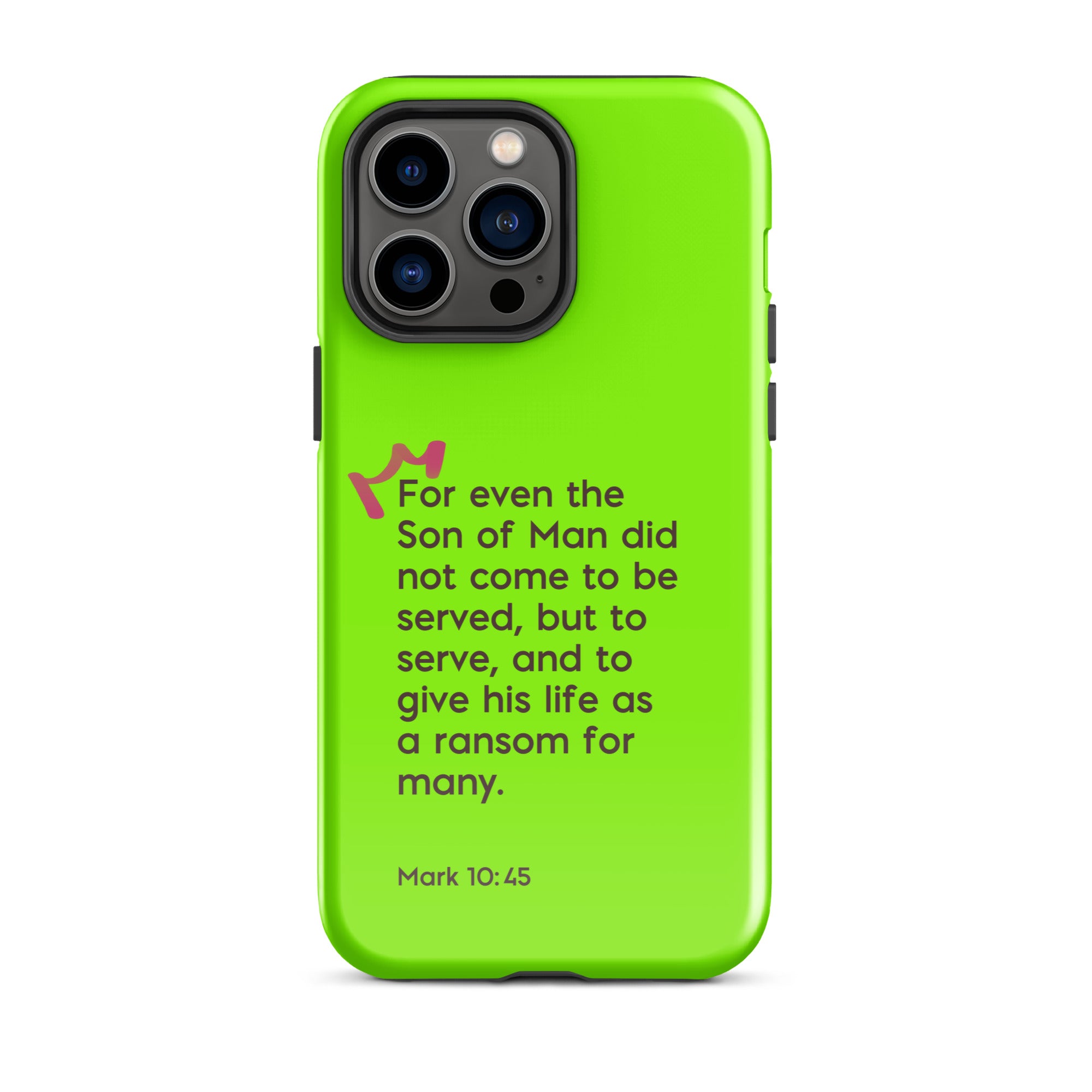 iPhone Case - Mark 10:45