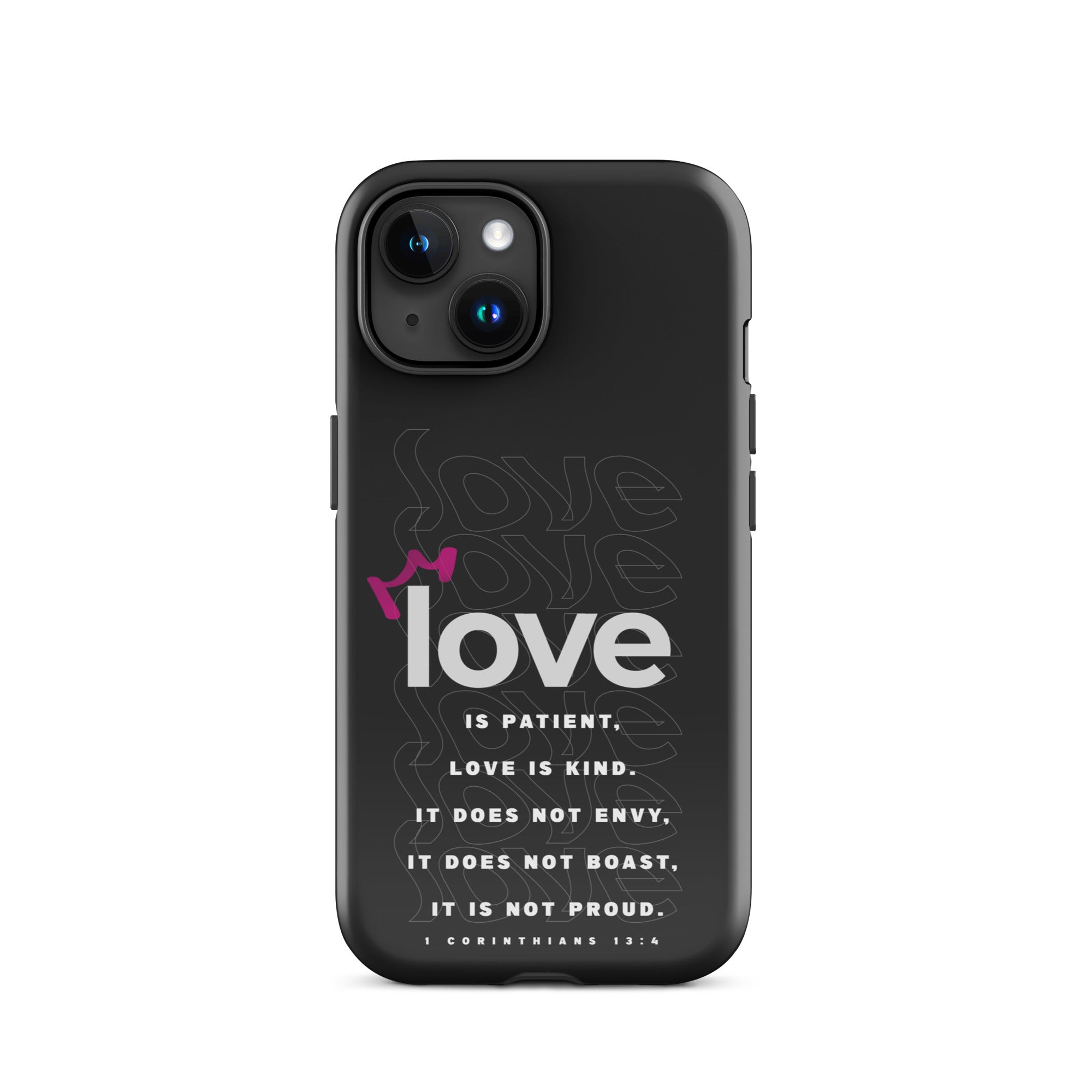 iPhone case - 1 Corinthians 13:4