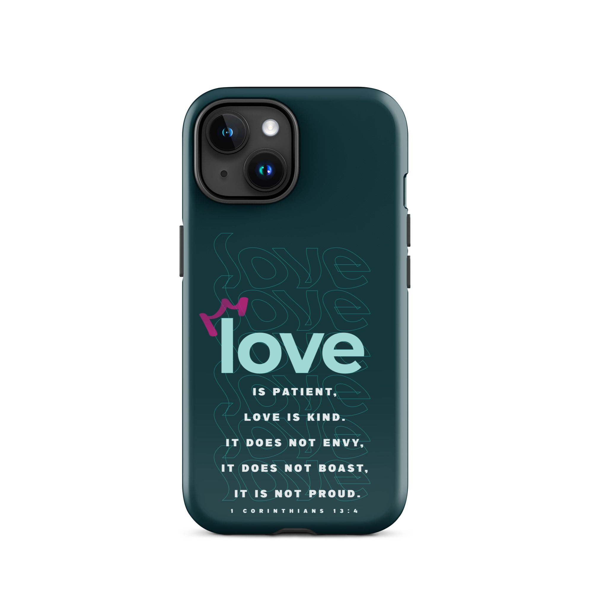 iPhone Case - 1 Corinthians 13:4