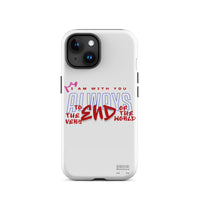 iPhone Case - Matthew 28:20