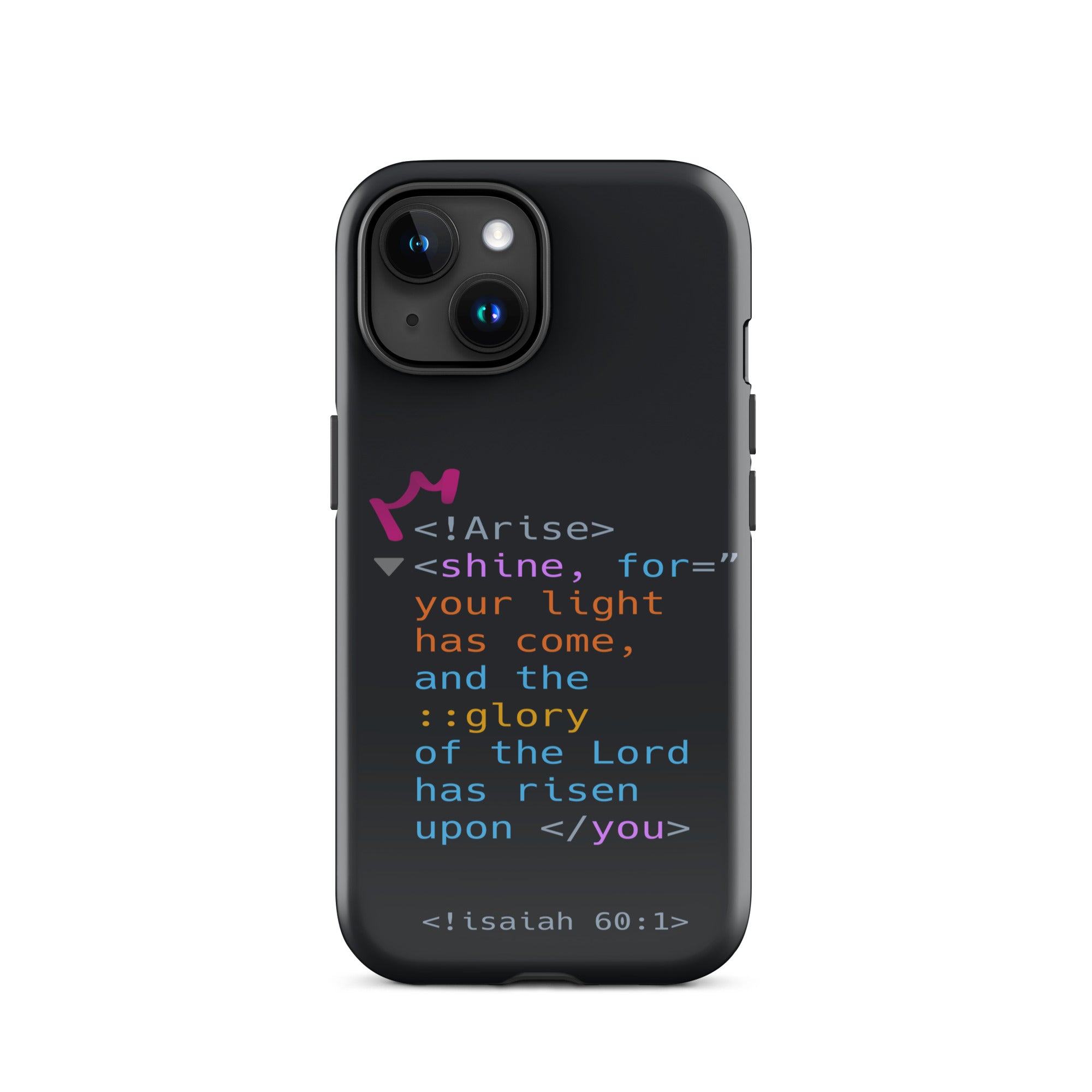 iPhone Case - Isaiah 60:1