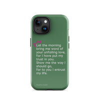 iPhone Case - Psalms 143:8