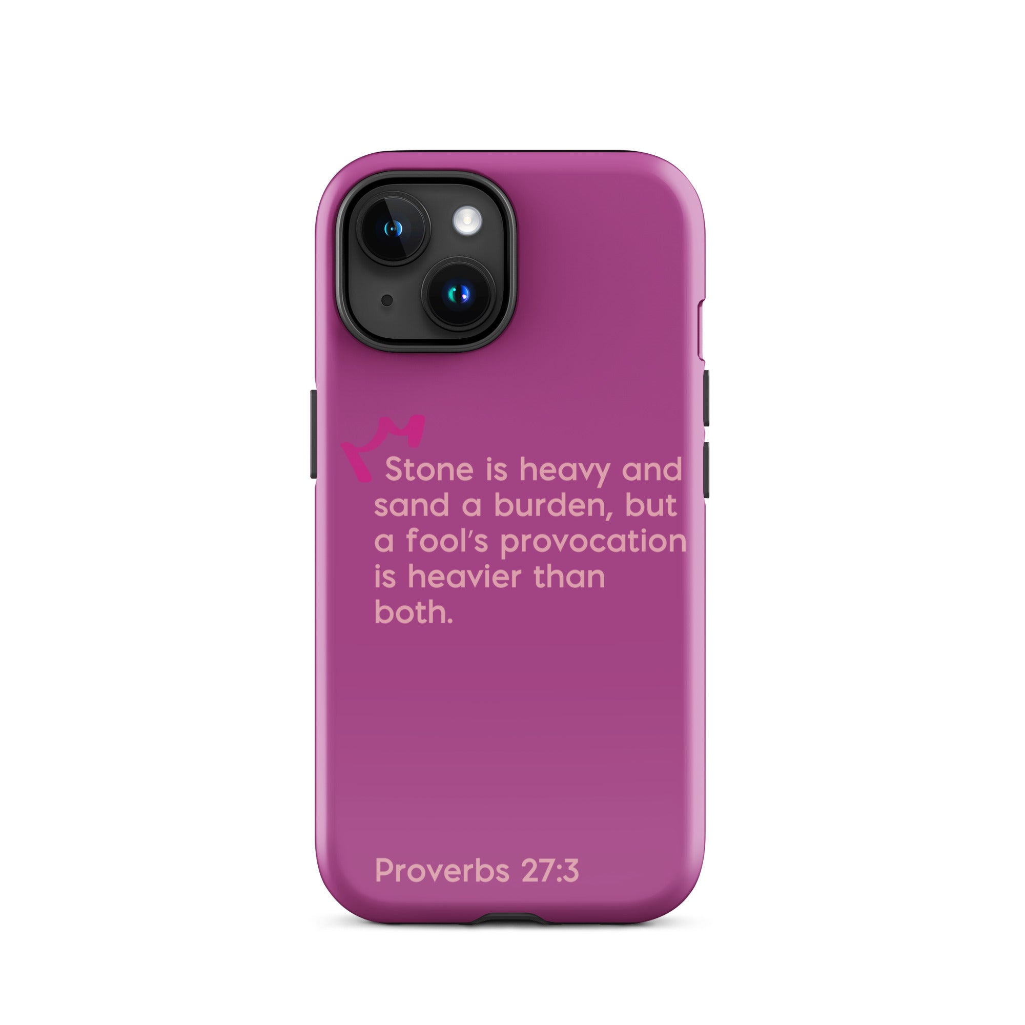 iPhone Case - Proverbs 27:3