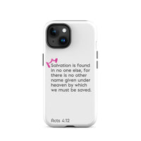 iPhone Case - Acts 4:12