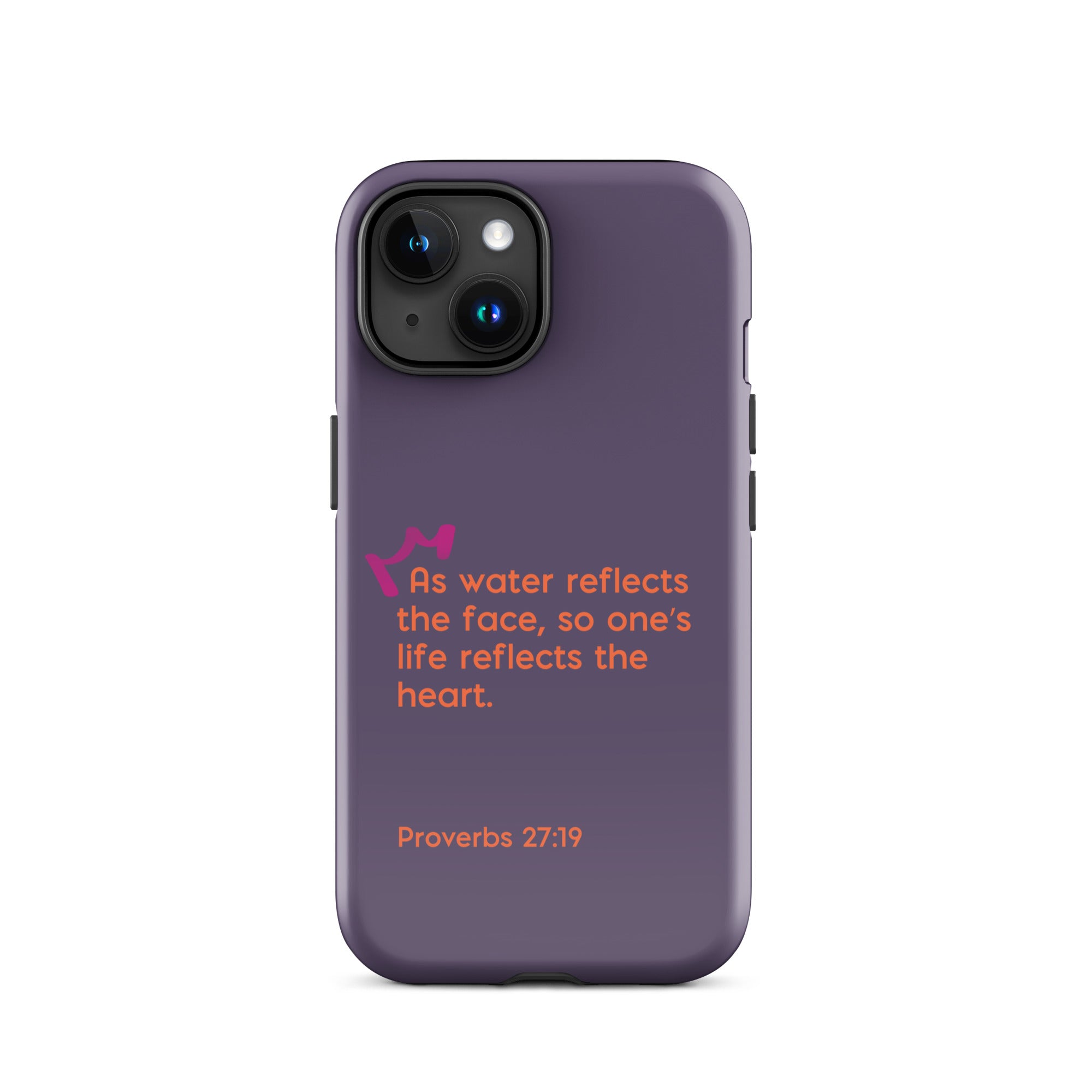 iPhone Case - Proverbs 27:19