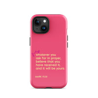 iPhone Case - Mark 11:24