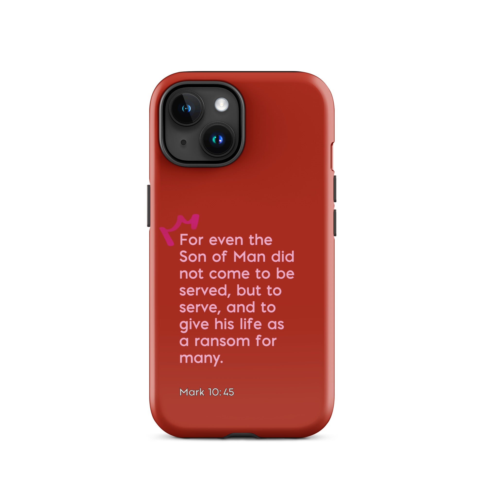 iPhone Case - Mark 10:45