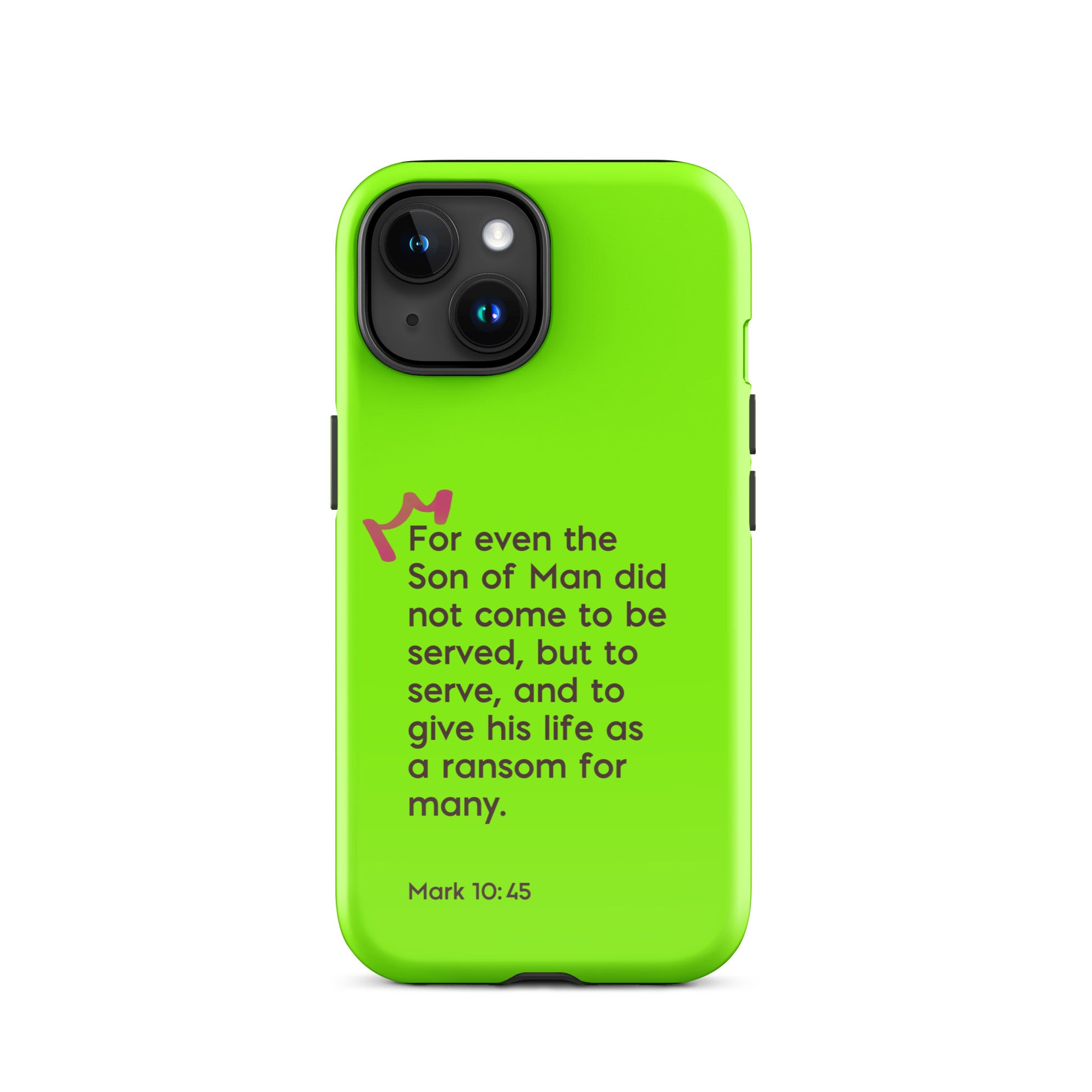 iPhone Case - Mark 10:45