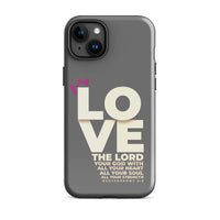 iPhone Case - Deuteronomy 6:5