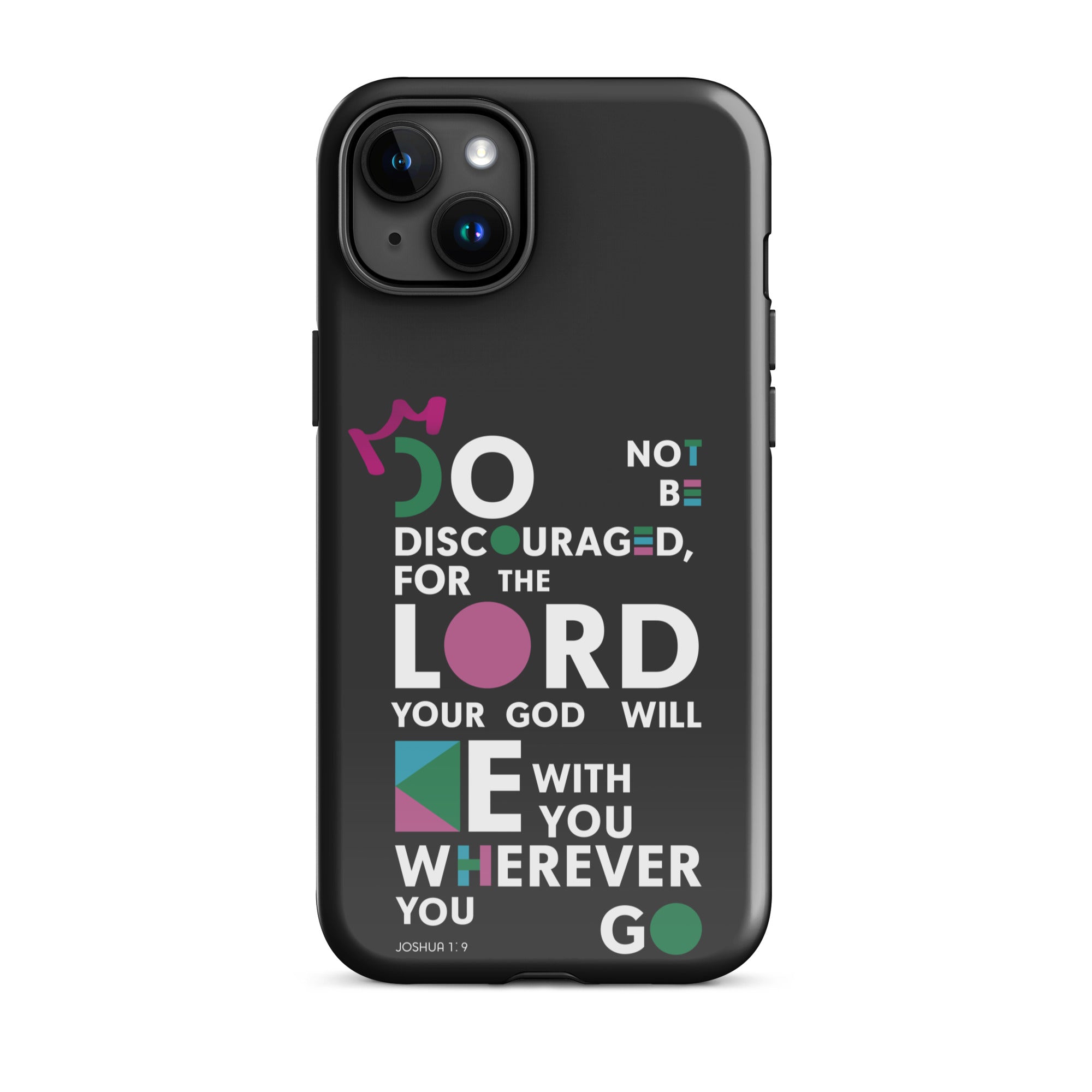 iPhone Case - Joshua 1:9