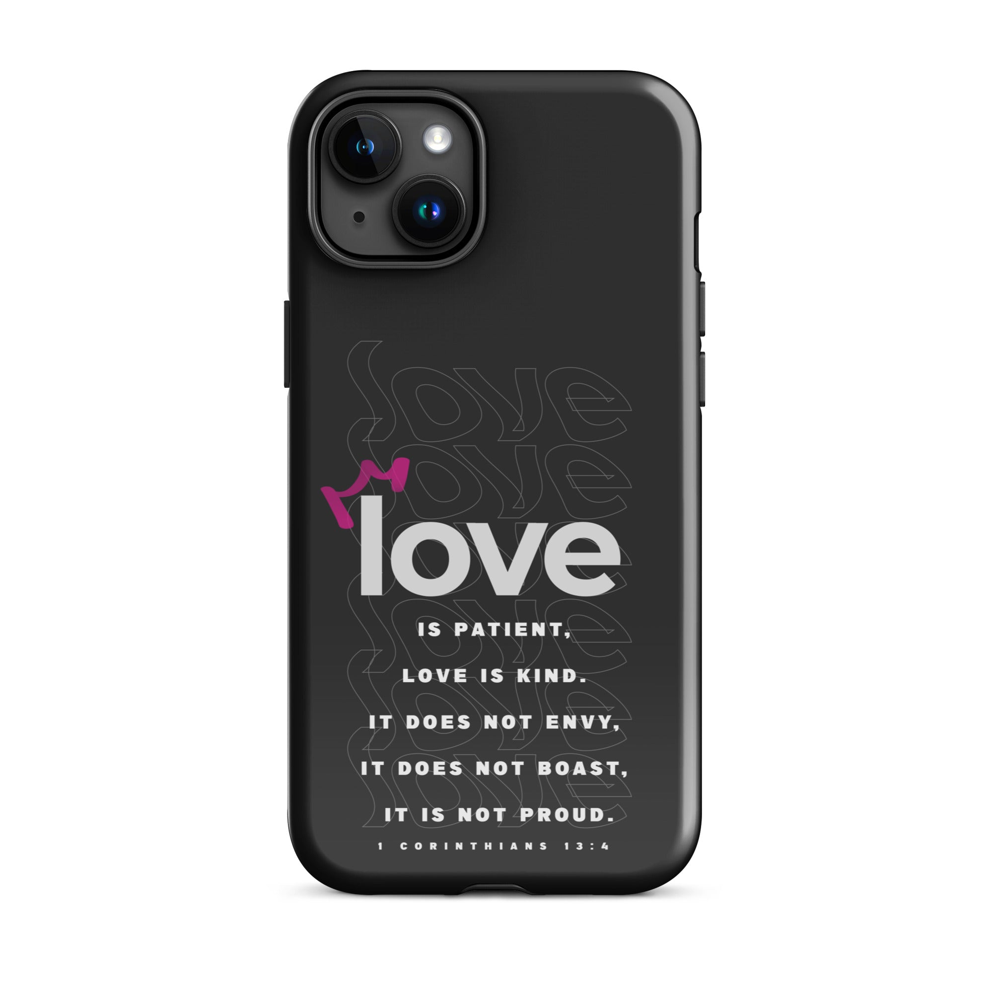 iPhone case - 1 Corinthians 13:4