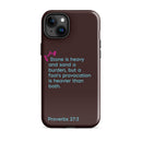 iPhone Case - Proverbs 27:3