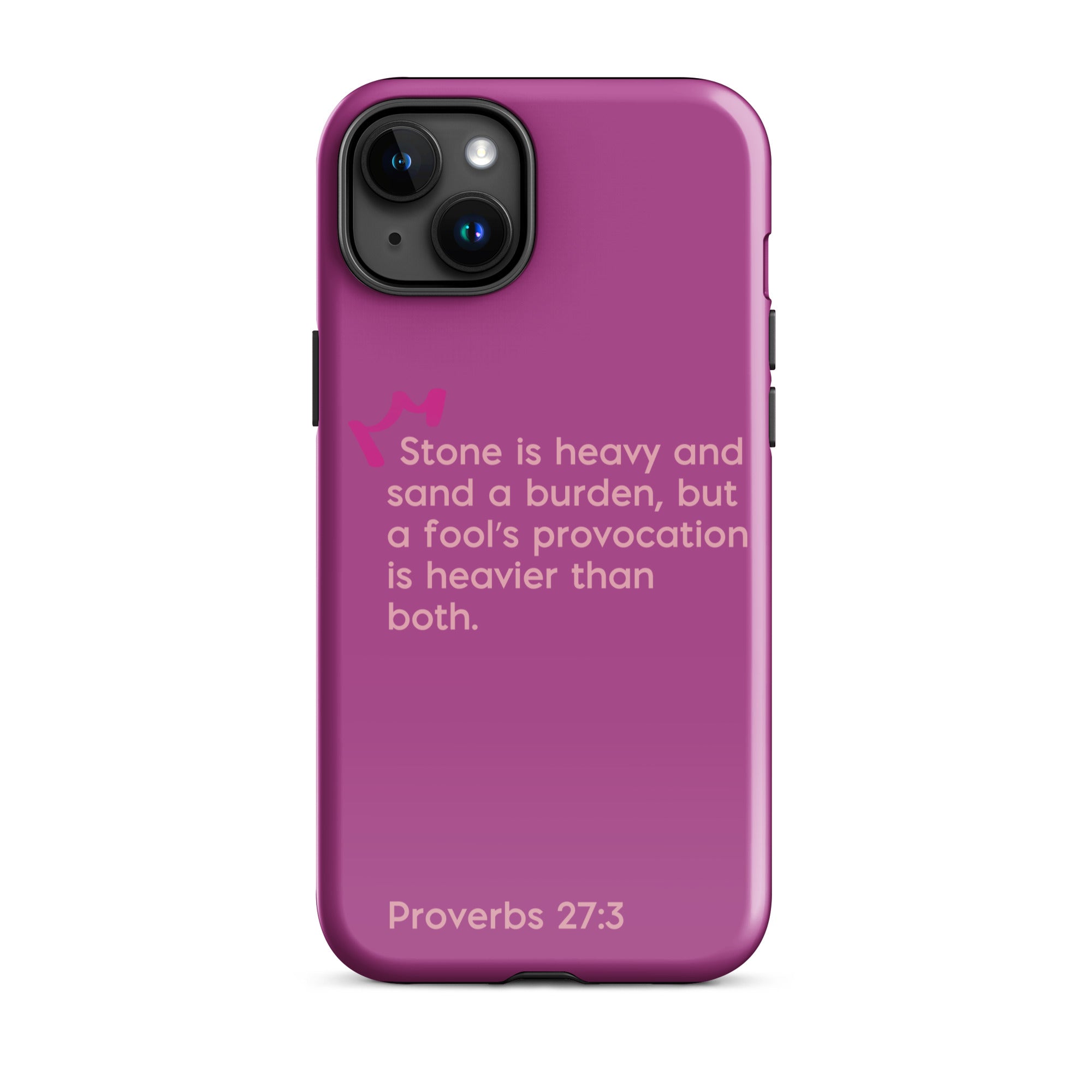 iPhone Case - Proverbs 27:3