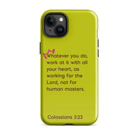 iPhone Case - Colossians 3:23