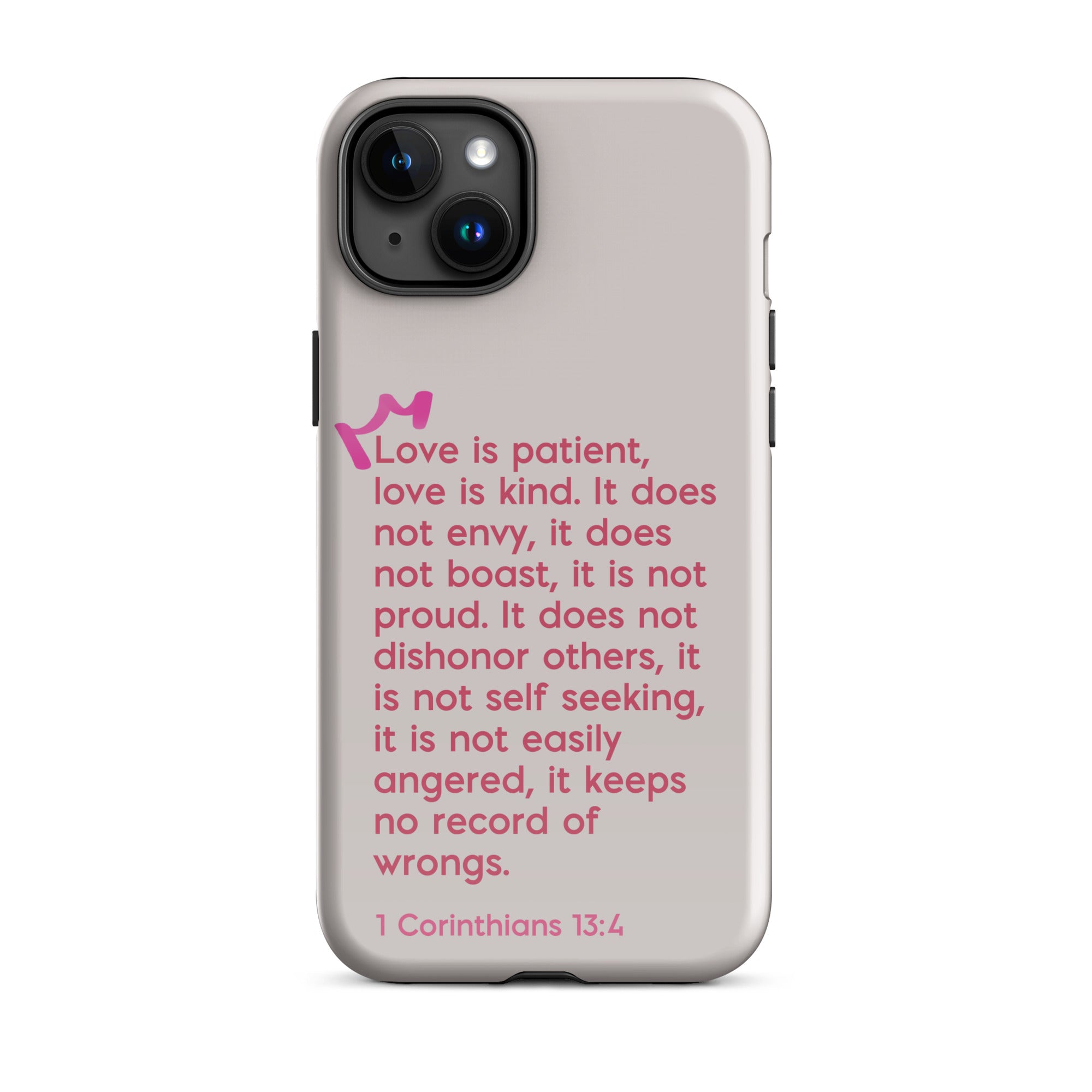 iPhone Case - 1 Corinthians 13:4