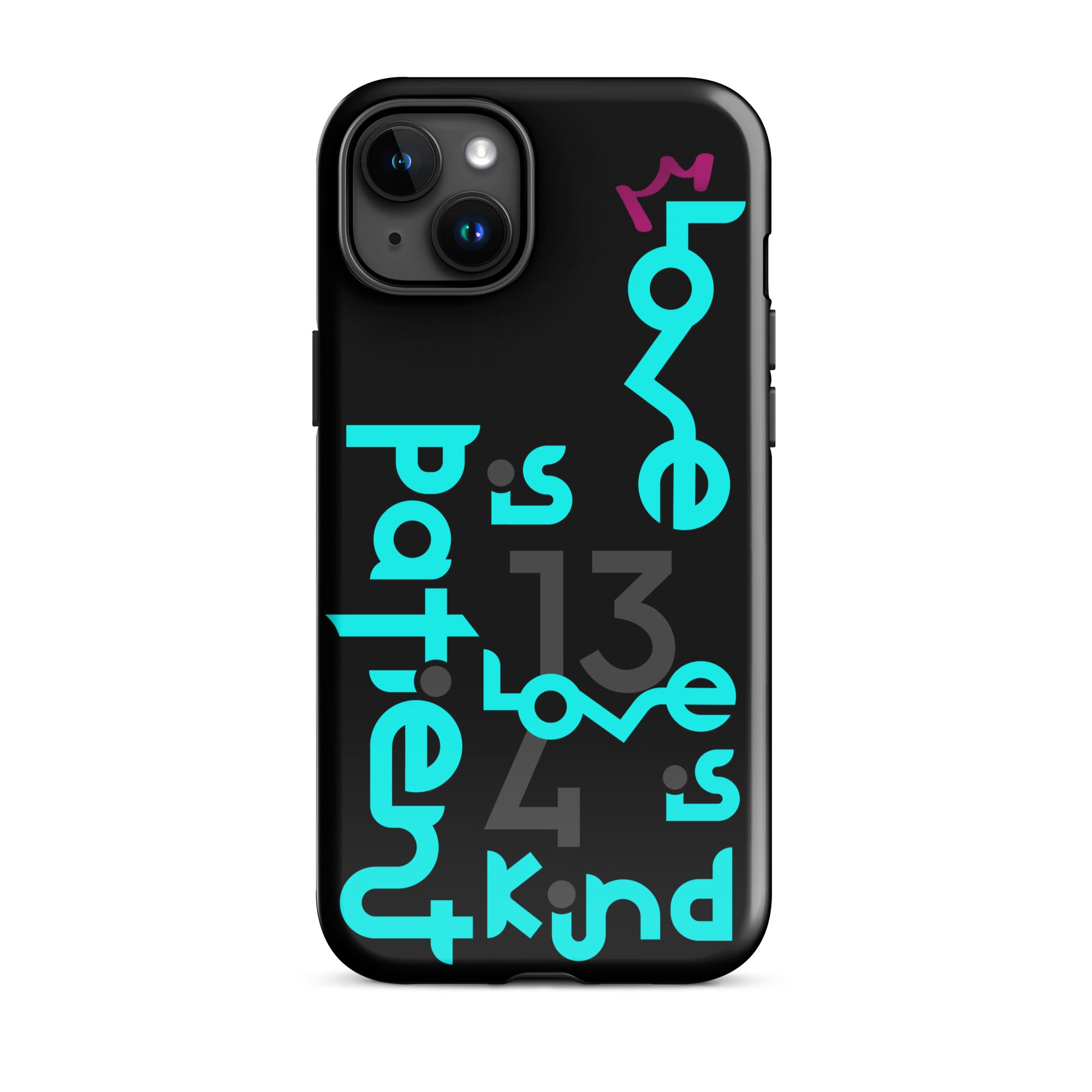 iPhone Case - 1 Corinthians 13:4