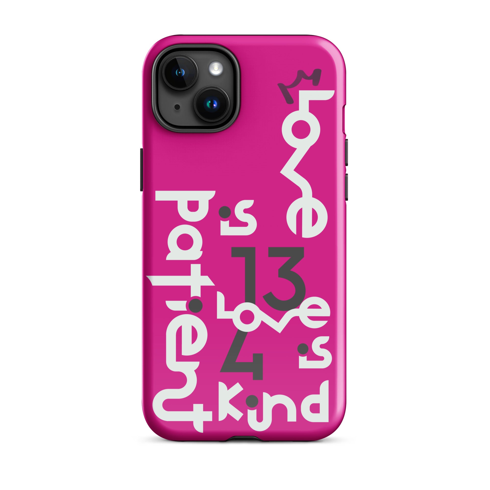 iPhone Case - 1 Corinthians 13:4