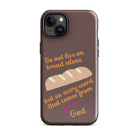 iPhone Case - Deuteronomy 8:3