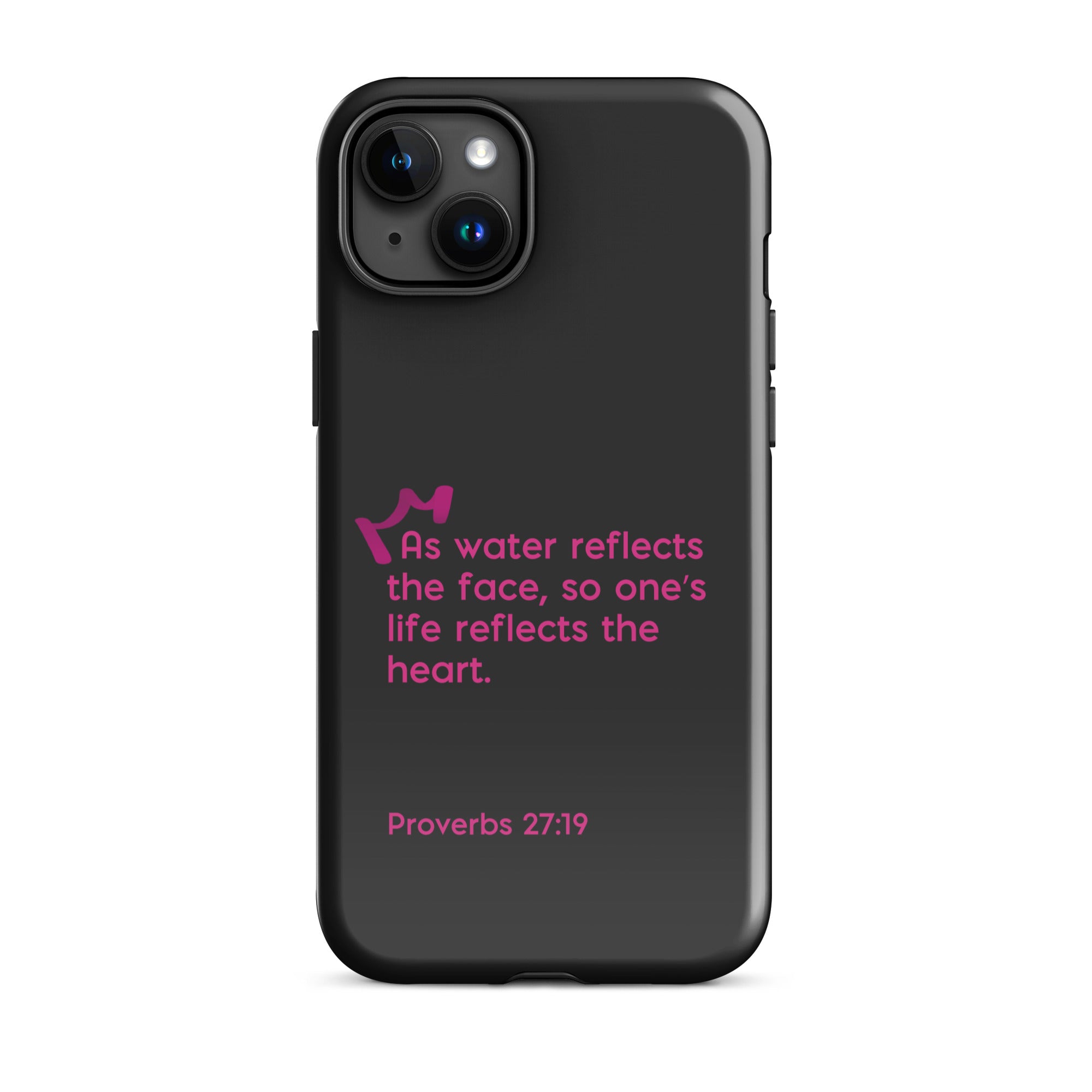 iPhone Case - Proverbs 27:19