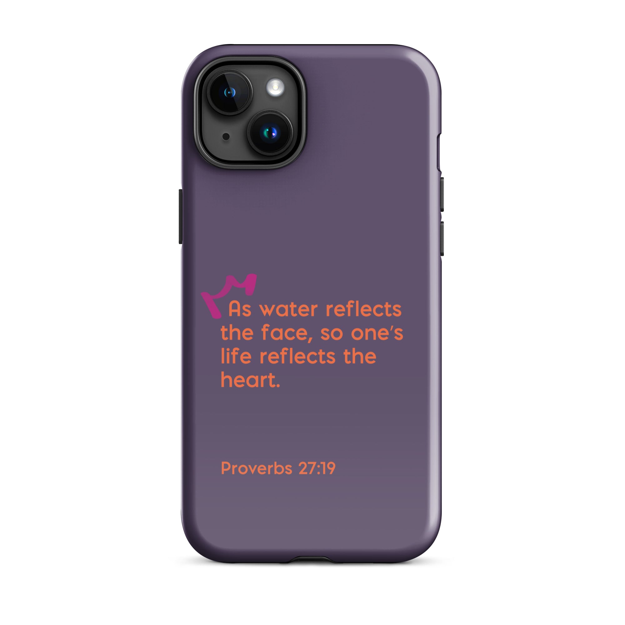 iPhone Case - Proverbs 27:19