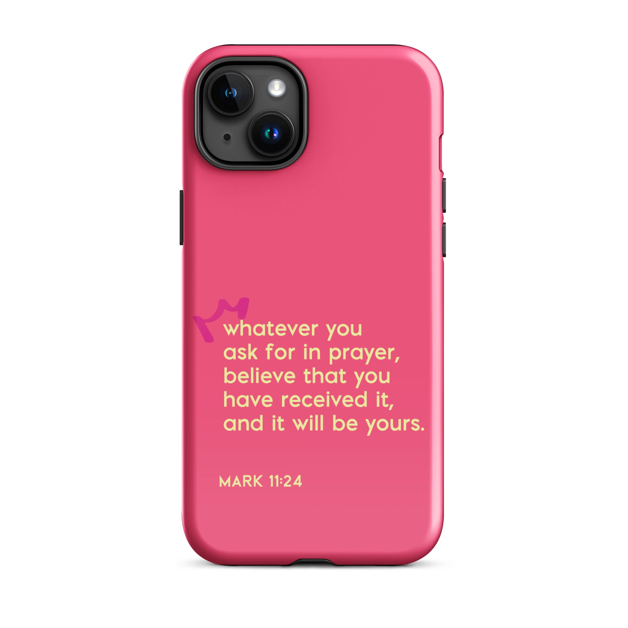 iPhone Case - Mark 11:24