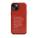 iPhone Case - Mark 10:45