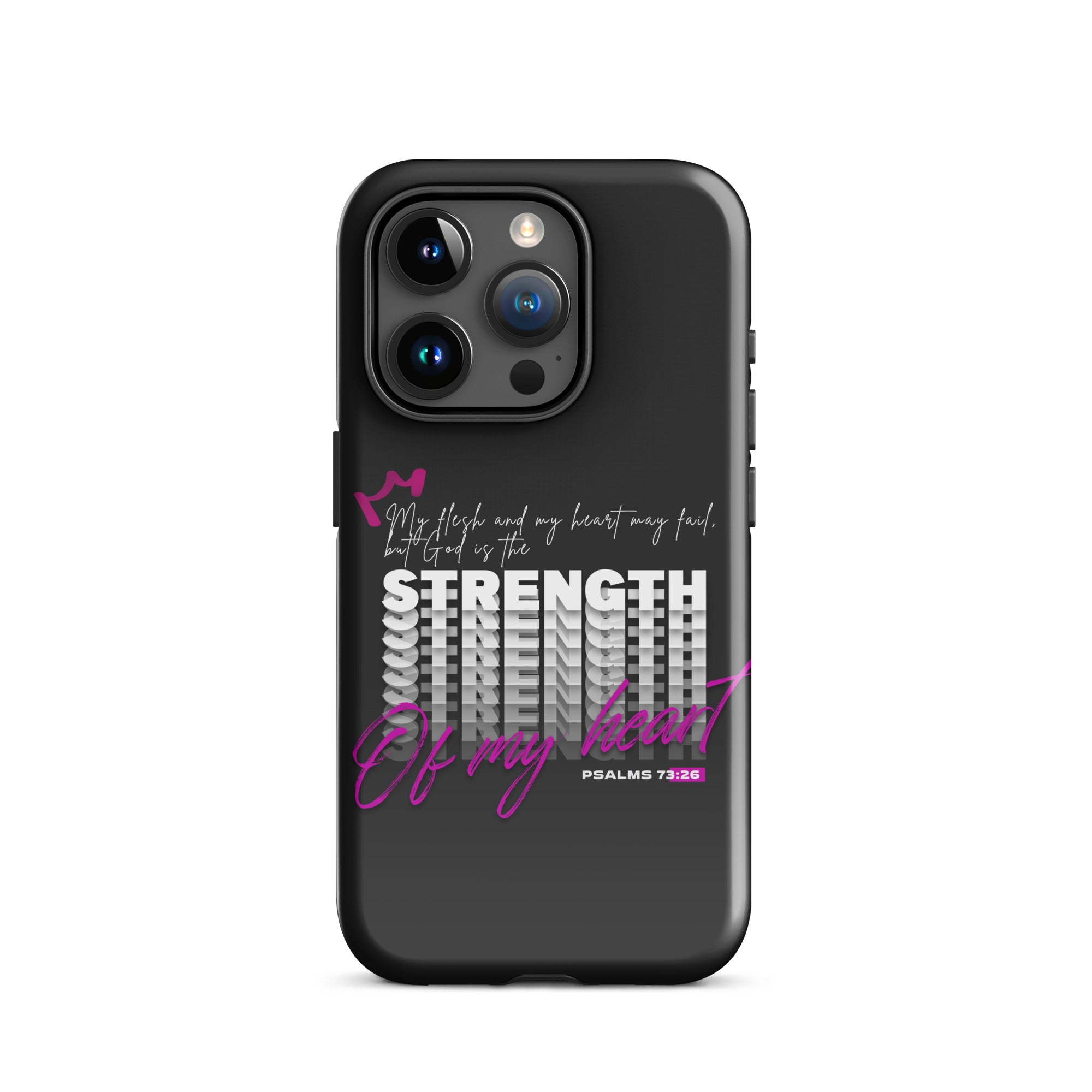 iPhone Case - Psalms 73:26