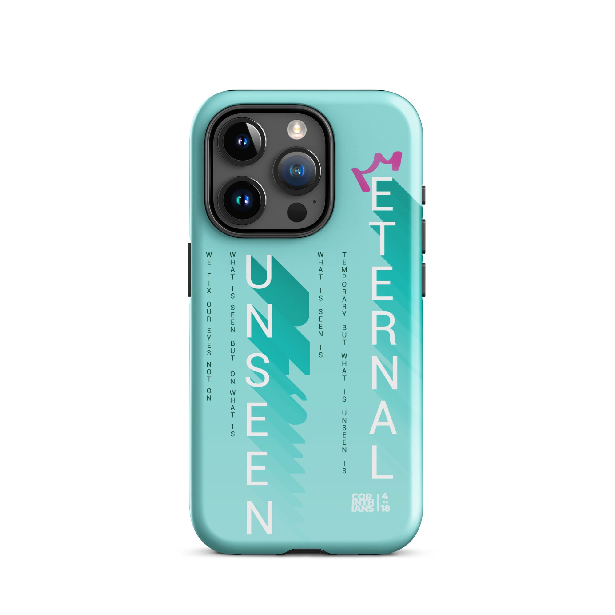 iPhone Case - 2 Corinthians 4:18