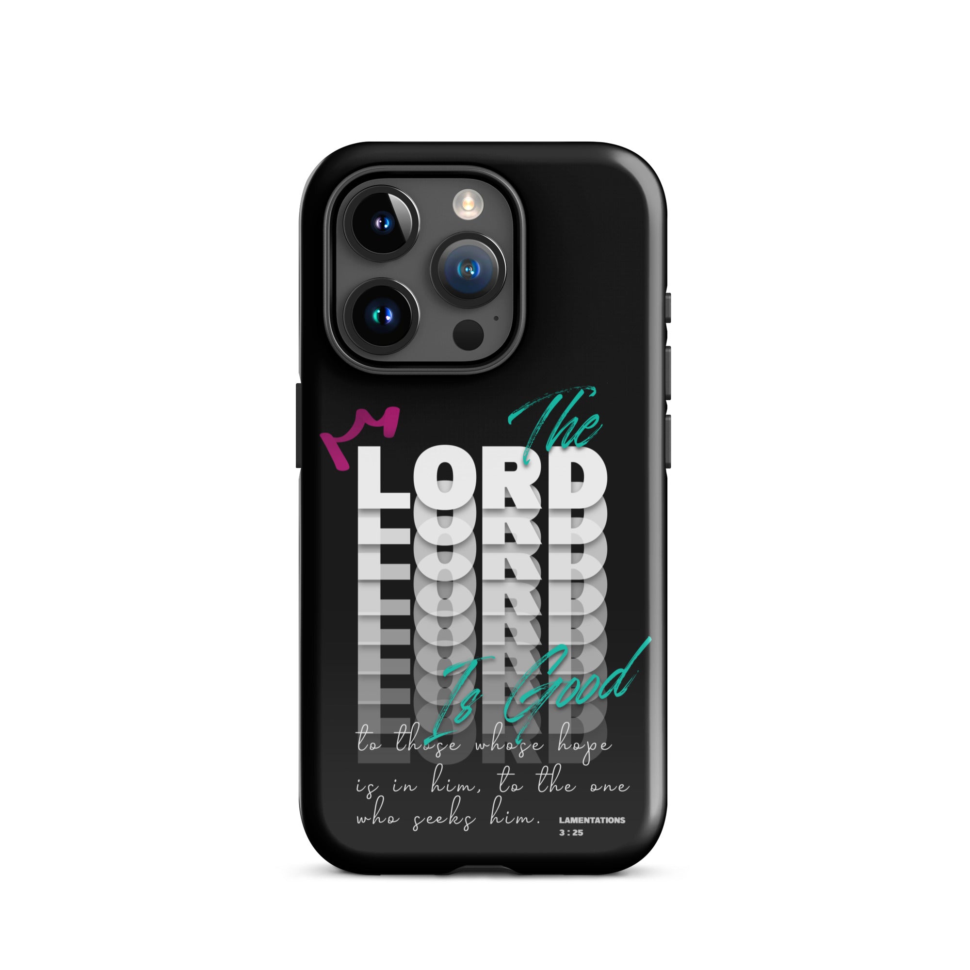 iPhone Case - Lamentations 3:25