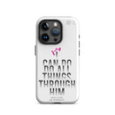 iPhone Case - Philippians 4:13