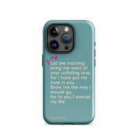 iPhone Case - Psalms 143:8