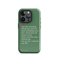 iPhone Case - Psalms 143:8