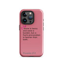 iPhone Case - Proverbs 27:3