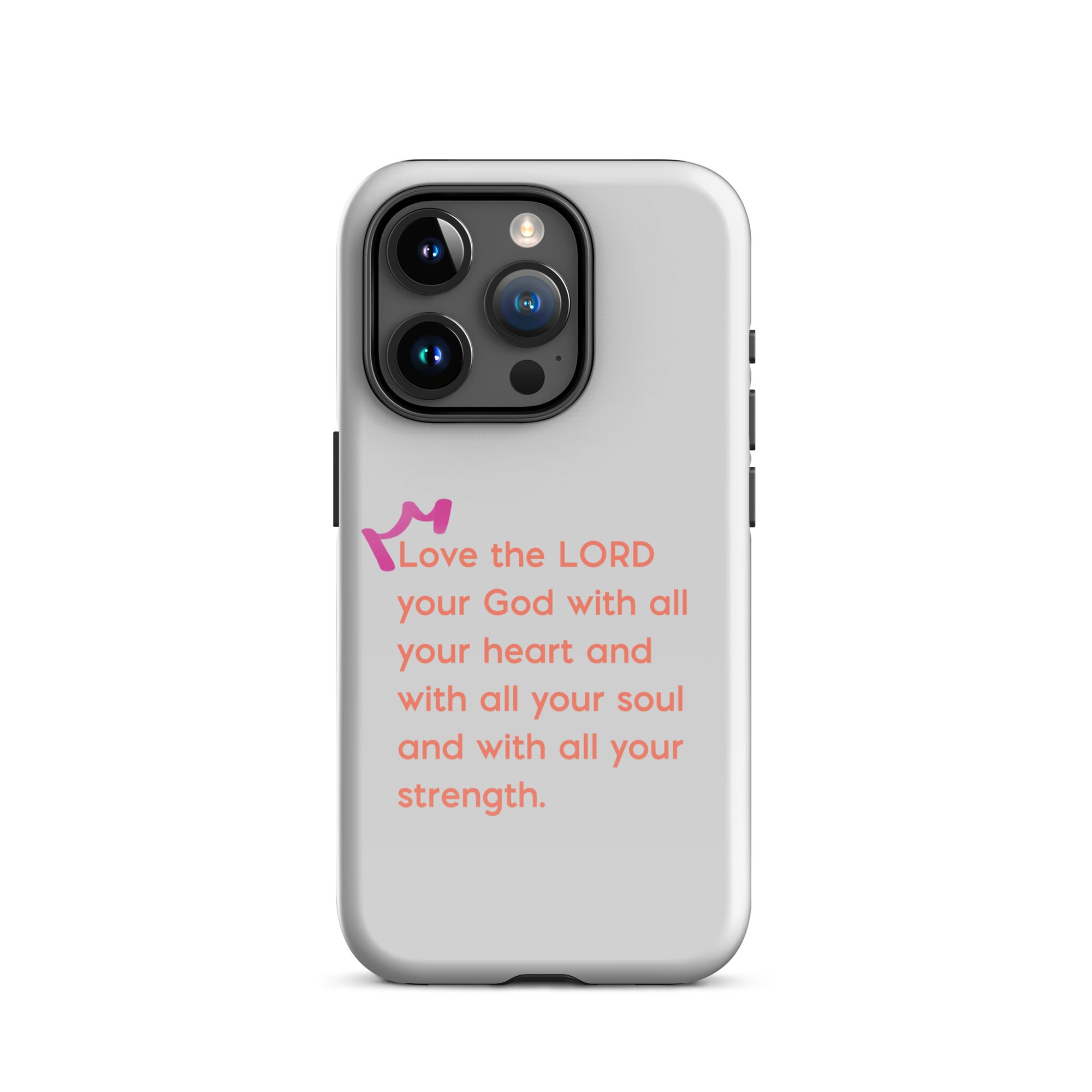 iPhone Case - Deuteronomy 6:5