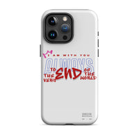 iPhone Case - Matthew 28:20