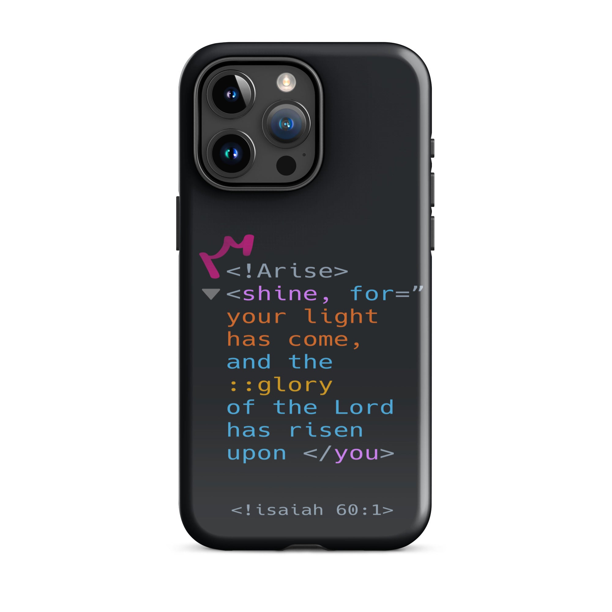 iPhone Case - Isaiah 60:1