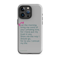 iPhone Case - Psalms 143:8