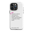 iPhone Case - Proverbs 27:3