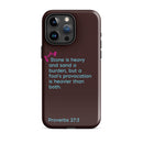 iPhone Case - Proverbs 27:3