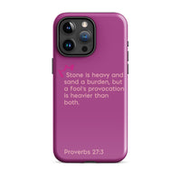 iPhone Case - Proverbs 27:3