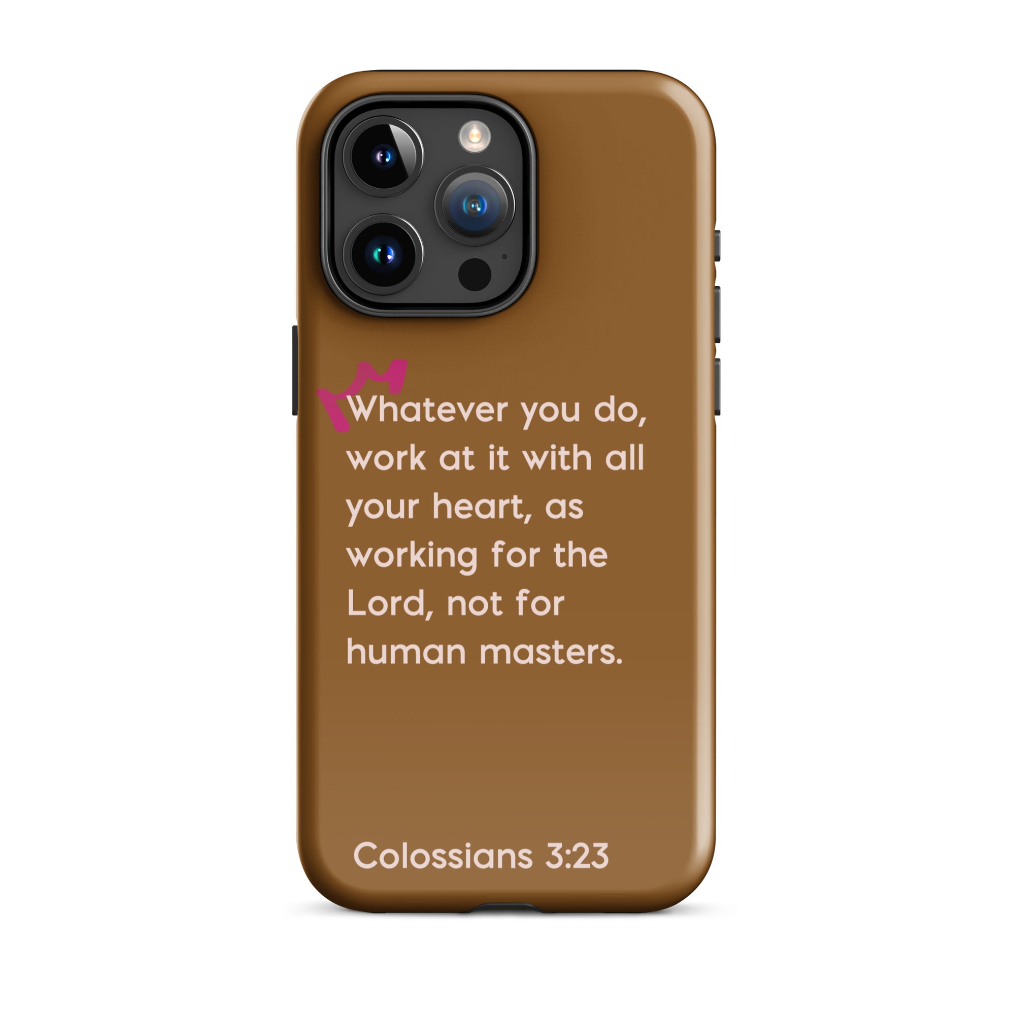 iPhone Case - Colossians 3:23