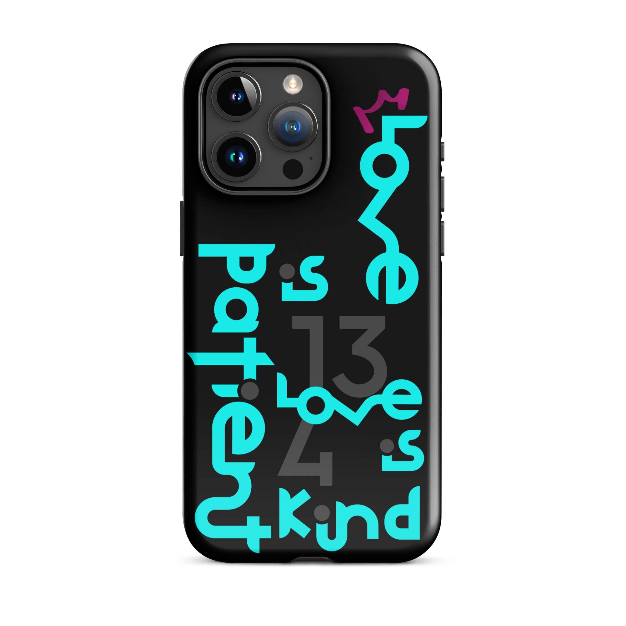 iPhone Case - 1 Corinthians 13:4