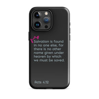 iPhone Case - Acts 4:12