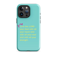 iPhone Case - Deuteronomy 6:5