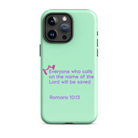 iPhone Case - Romans 10:13