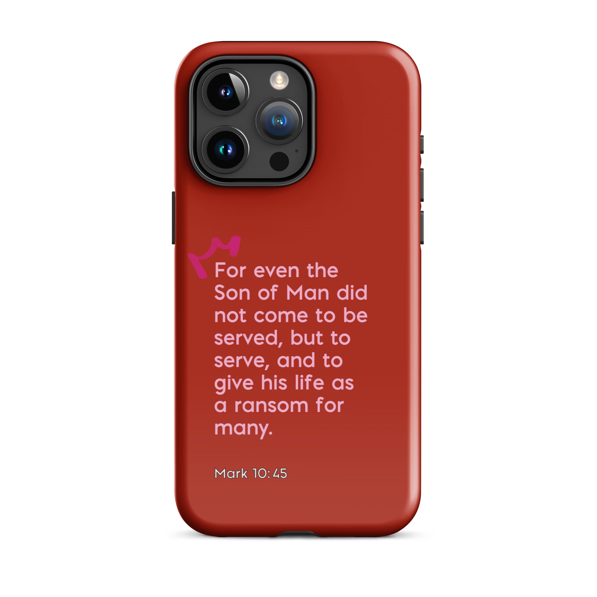 iPhone Case - Mark 10:45